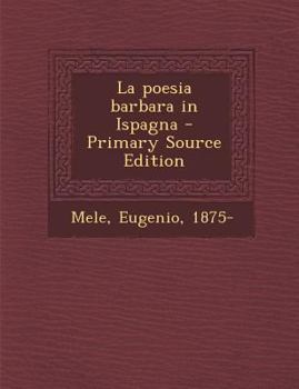 Paperback La Poesia Barbara in Ispagna [Italian] Book