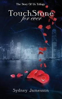 Paperback TouchStone for ever: #3 The Story of Us Trilogy Book