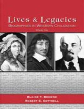 Paperback Lives and Legacies, Volume Two: Biographies in Western Civilization Book