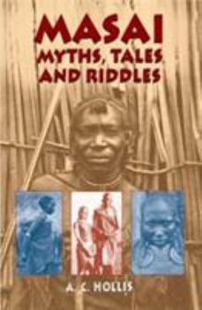 Paperback Masai Myths, Tales and Riddles Book