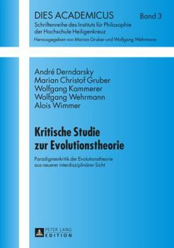 Hardcover Kritische Studie zur Evolutionstheorie: Paradigmenkritik der Evolutionstheorie aus neuerer interdisziplinaerer Sicht [German] Book