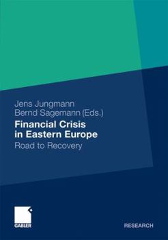 Hardcover Financial Crisis in Eastern Europe: Road to Recovery Book