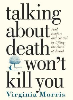 Hardcover Talking about Death Won't Kill You Book