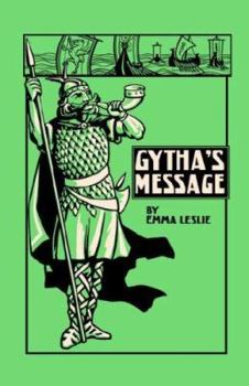 Paperback Gytha's Message: A Tale of Saxon England Book