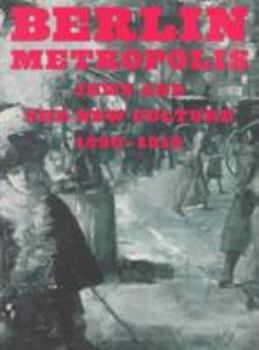 Paperback Berlin Metropolis: Jews and the New Culture, 1890-1918 Book