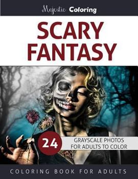 Paperback Scary Fantasy: Grayscale Coloring for Adults Book