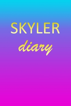 Paperback Skyler: Journal Diary - Personalized First Name Personal Writing - Letter S Blue Purple Pink Gold Effect Cover - Daily Diaries Book