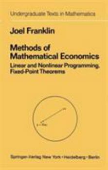 Hardcover Methods of Mathematical Economics: Linear and Nonlinear Programming, Fixed-Point Theorems Book