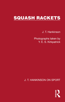 Squash Rackets (J. T. Hankinson on Sport)