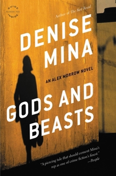 Gods And Beasts - Book #3 of the Alex Morrow