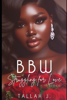 Paperback BBW Struggling for Love 2: A Hood Love Story Book