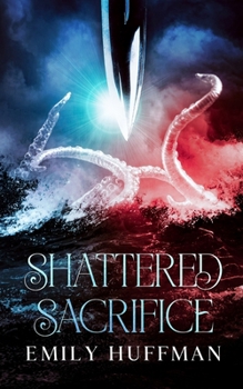 Paperback Shattered Sacrifice Book