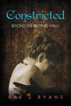 Paperback Constricted: Beyond the Brothel Walls Book