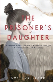 Paperback The Prisoner's Daughter: A WWII Story Book