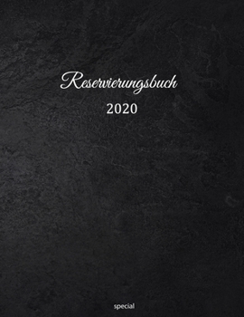 Reservierungsbuch 2020 special: für Restaurants, Bistros und Hotels | 1. Februar 2020 – Feb. 2021|377 Seiten mit Datum, Feiertage & übersichtlichen ... | Stein Design Cover (German Edition)
