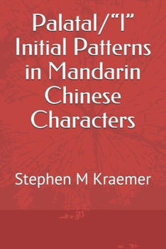 Paperback Palatal/"l" Initial Patterns in Mandarin Chinese Characters Book