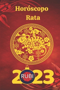 Paperback Horóscopo Chino Rata 2023 [Spanish] Book