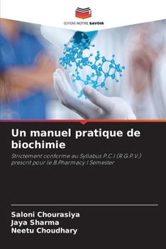 Un manuel pratique de biochimie (French Edition)