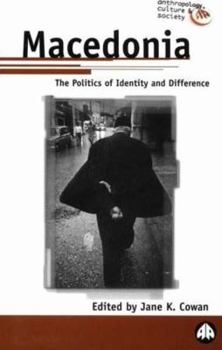 Hardcover Macedonia: The Politics of Identity and Difference Book