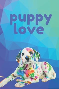 Paperback Puppy Love: A blank lined notebook for kids and kids at heart. Book