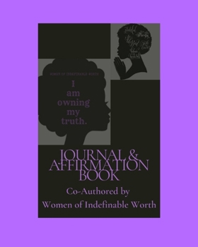 Paperback I am Owning my Truth: 20-Day Devotional (Women of Indefinable Worth): AFFIRMATION & JOURNAL BOOK