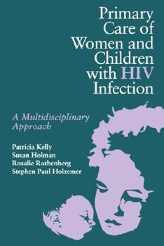 Paperback Primary Care Women/Child with HIV Book