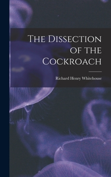 Hardcover The Dissection of the Cockroach Book
