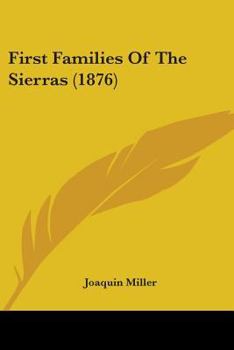 Paperback First Families of the Sierras (1876) Book
