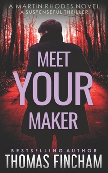 Paperback Meet Your Maker: A Suspenseful Thriller Book