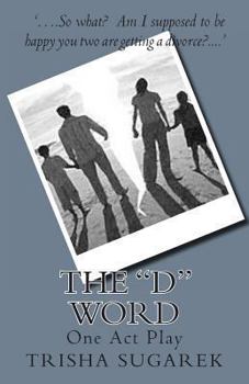 Paperback The "D" Word: One Act Play Book
