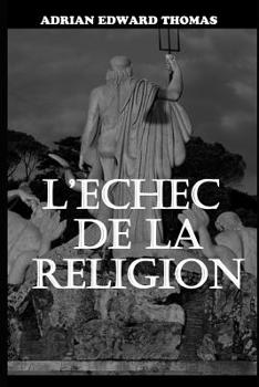 Paperback L'Échec de la Religion [French] Book