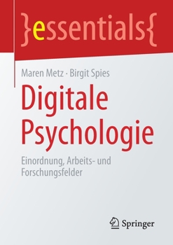 Paperback Digitale Psychologie: Einordnung, Arbeits- Und Forschungsfelder [German] Book