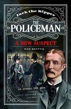 Paperback Jack the Ripper - The Policeman: A New Suspect Book