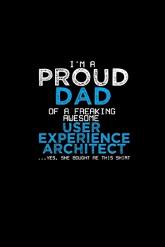 Paperback I'm a proud dad of a freaking awesome user experience architect ... yes, she bought me this shirt: 110 Game Sheets - 660 Tic-Tac-Toe Blank Games - Sof Book