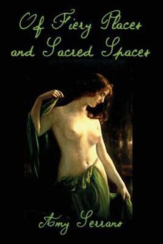 Paperback Of Fiery Places and Sacred Spaces Book