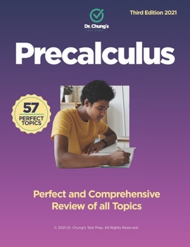 Paperback Dr. Chung's Precalculus: Perfect and Comprehensive Review of all Topics Book