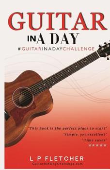 Paperback Guitar In A Day: #GuitarInADayChallenge Book