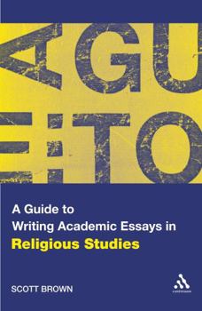 Paperback A Guide to Writing Academic Essays in Religious Studies Book