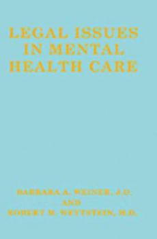 Legal Issues in Mental Health Care