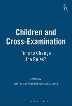 Paperback Children and Cross-Examination: Time to Change the Rules? Book