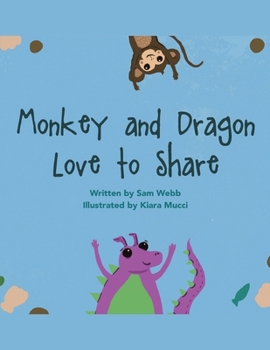 Paperback Monkey and Dragon Love to Share Book