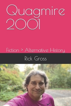 Paperback Quagmire 2001: Fiction > Alternative History Book