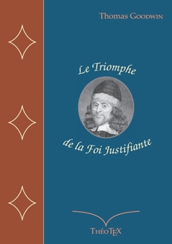 Paperback Le Triomphe de la Foi Justifiante [French] Book