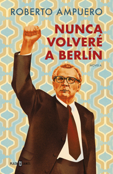 Paperback Nunca Volveré a Berlin / I Will Never Return to Berlin [Spanish] Book