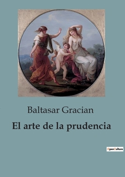 Paperback El arte de la prudencia [Spanish] Book