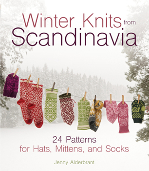Hardcover Winter Knits from Scandinavia: 24 Patterns for Hats, Mittens and Socks Book