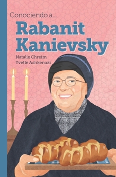 Paperback Conociendo a... Rabanit Kanievsky [Spanish] Book