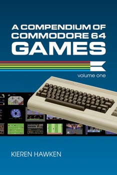 Paperback A Compendium of Commodore 64 Games - Volume One Book