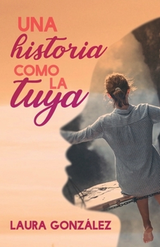 Paperback Una historia como la tuya [Spanish] Book