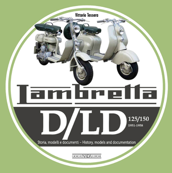 Paperback Lambretta D/LD 125/150 (1951-1958): History, Models and Documentation Book